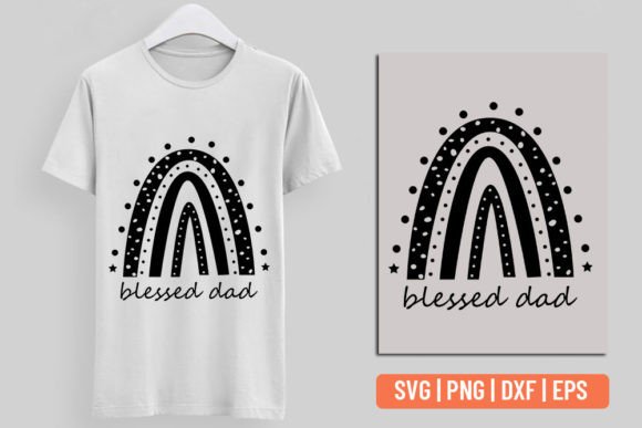 Blessed Dad SVG – A Versatile Graphic for T-Shirt Designs