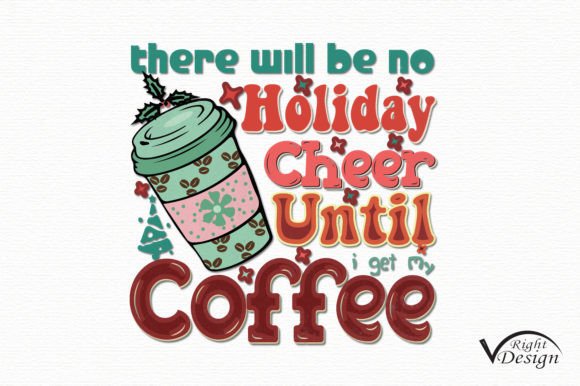 Christmas Coffee Quote Sublimation – A Graphic Design Asset for T-Shirt Designs