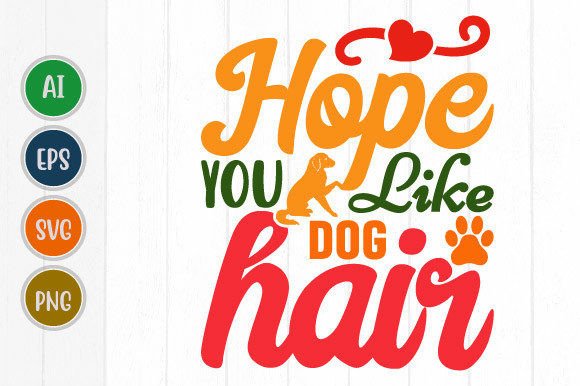Dog Design Quote for T-Shirt Graphics