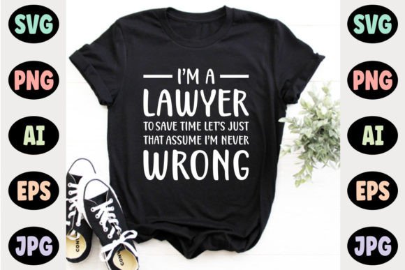Lawyer Typographic T-shirt Quote Design for Branding