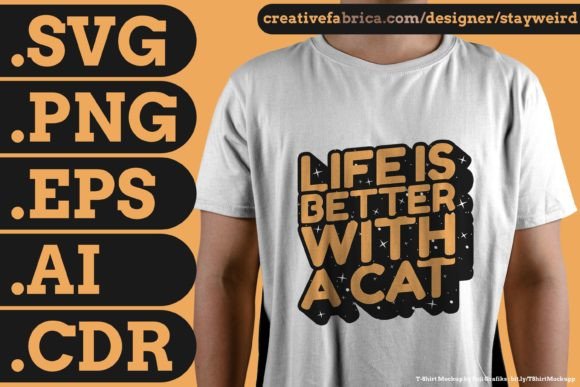 LIFE is BETTER... T-SHIRT SVG PNG EPS Graphic Templates