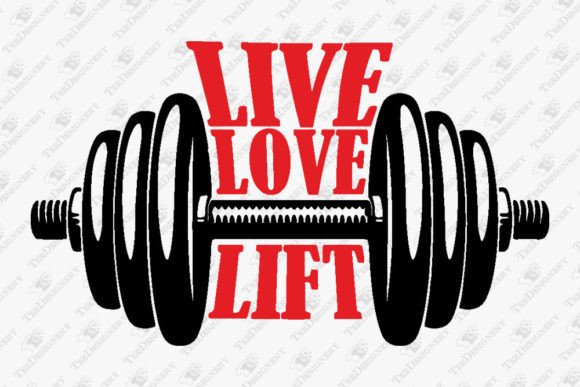 Live Love Lift Motivational Gym Quote Graphics for T-Shirt Designs
