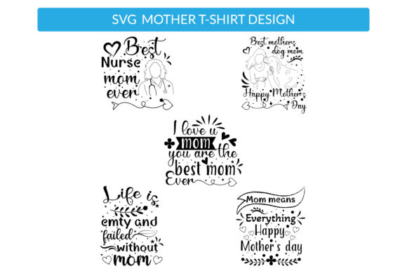 Mothers Day SVG T Shirt Design Set 12 - Graphics for Print Templates